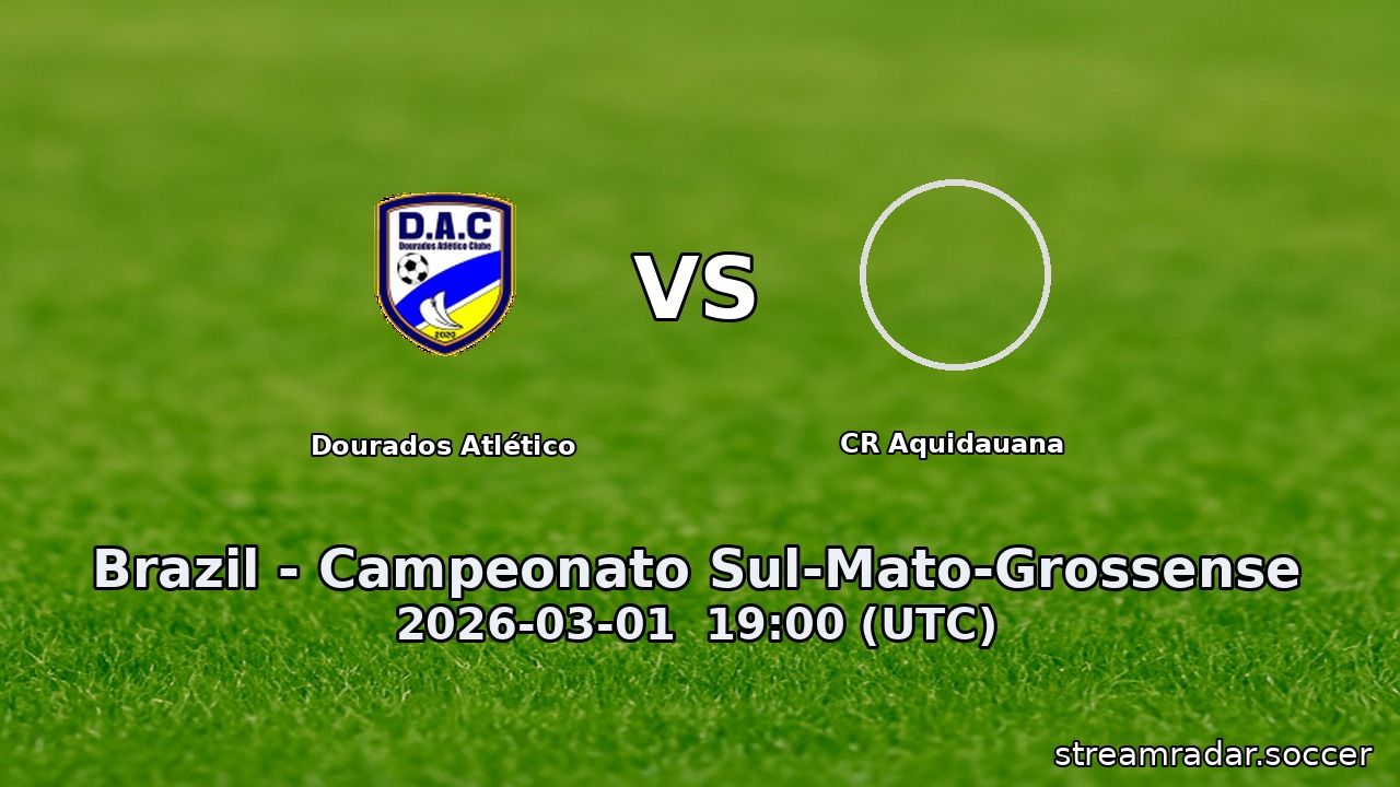 Dourados Atlético vs CR Aquidauana