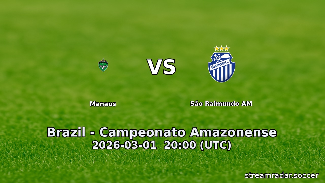 Manaus vs São Raimundo AM
