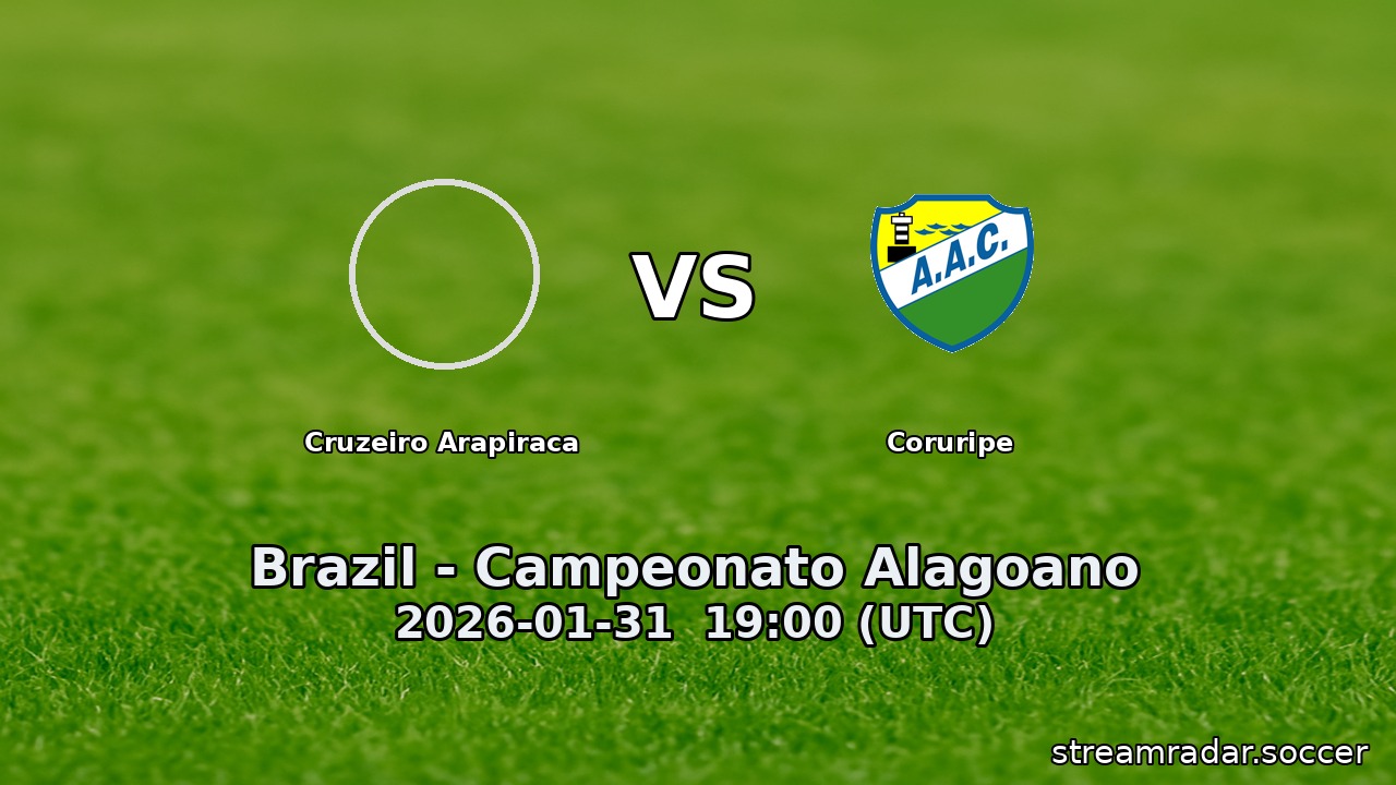 Cruzeiro Arapiraca vs Coruripe