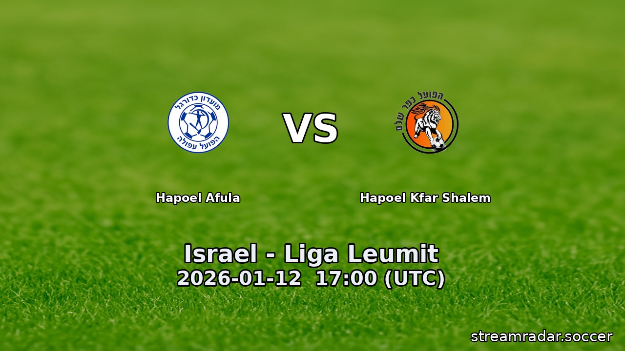 Hapoel Afula vs Hapoel Kfar Shalem