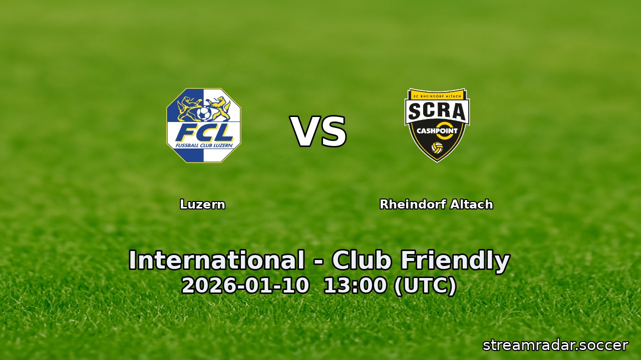 Luzern vs Rheindorf Altach