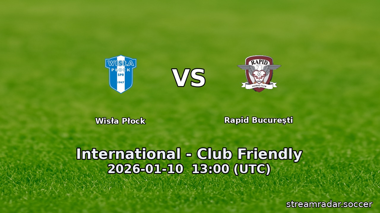 Wisła Płock vs Rapid Bucureşti