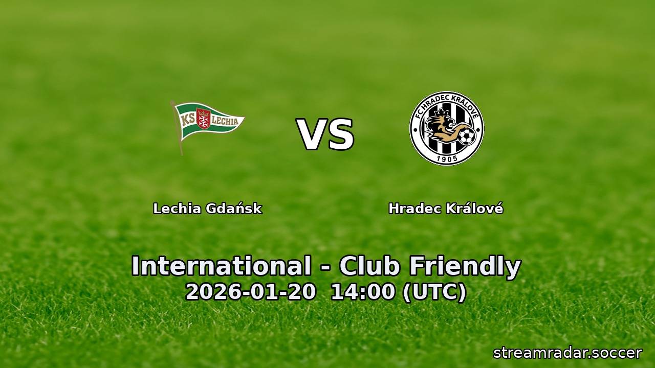 Lechia Gdańsk vs Hradec Králové
