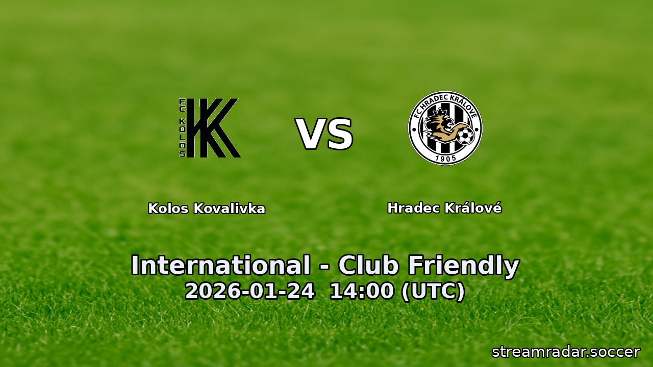 Kolos Kovalivka vs Hradec Králové
