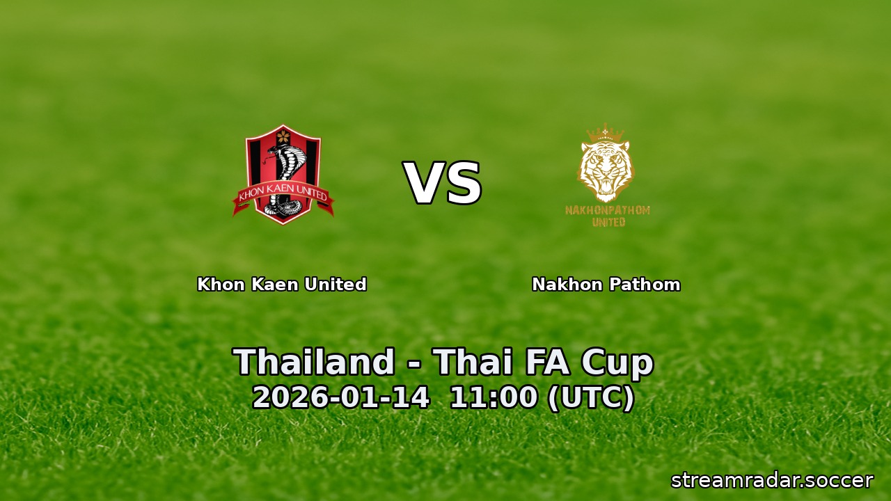 Khon Kaen United vs Nakhon Pathom