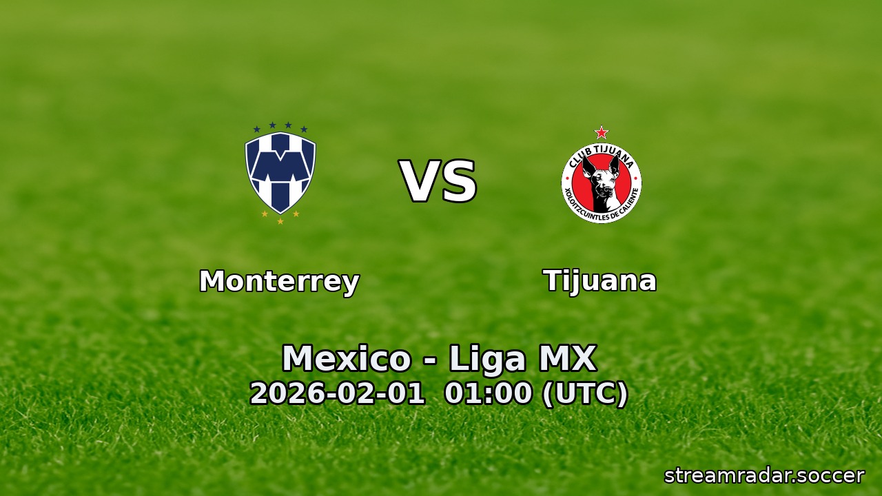 Monterrey vs Tijuana