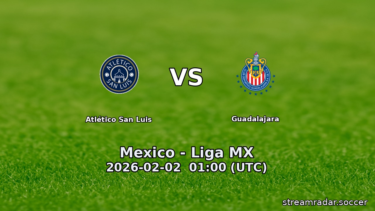 Atlético San Luis vs Guadalajara