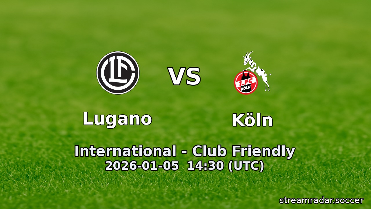 Lugano vs Köln