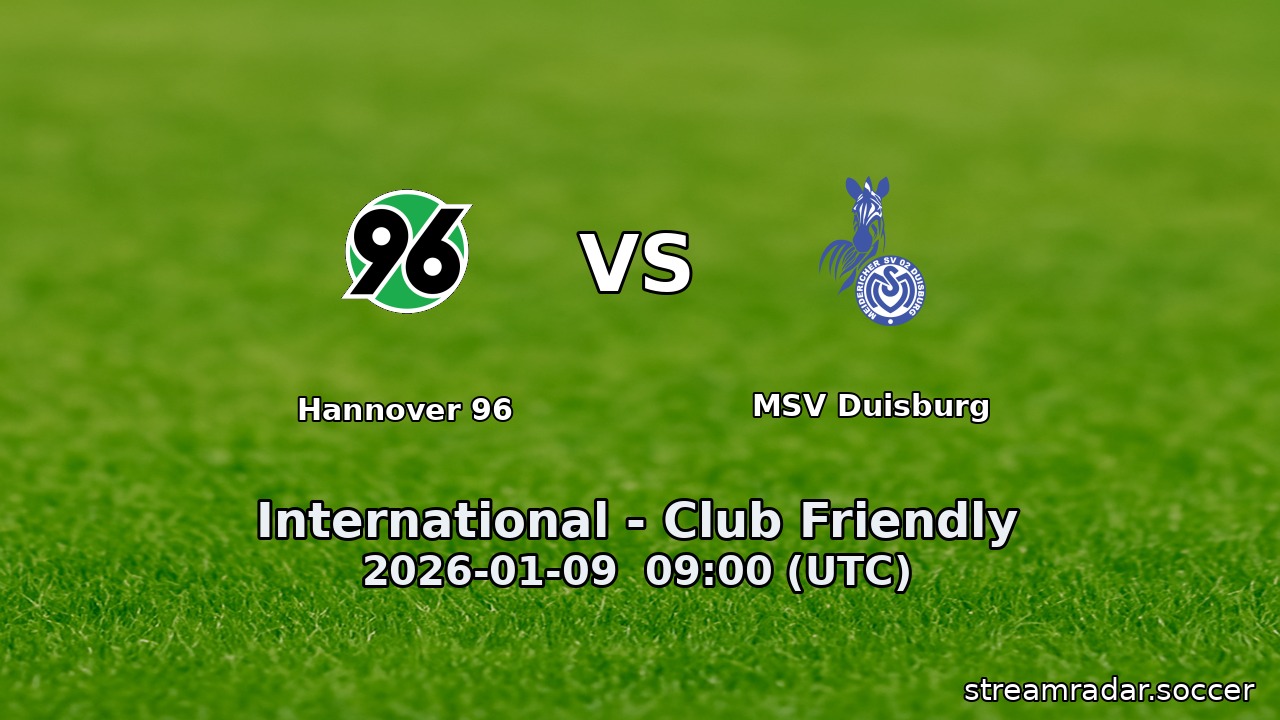 Hannover 96 vs MSV Duisburg