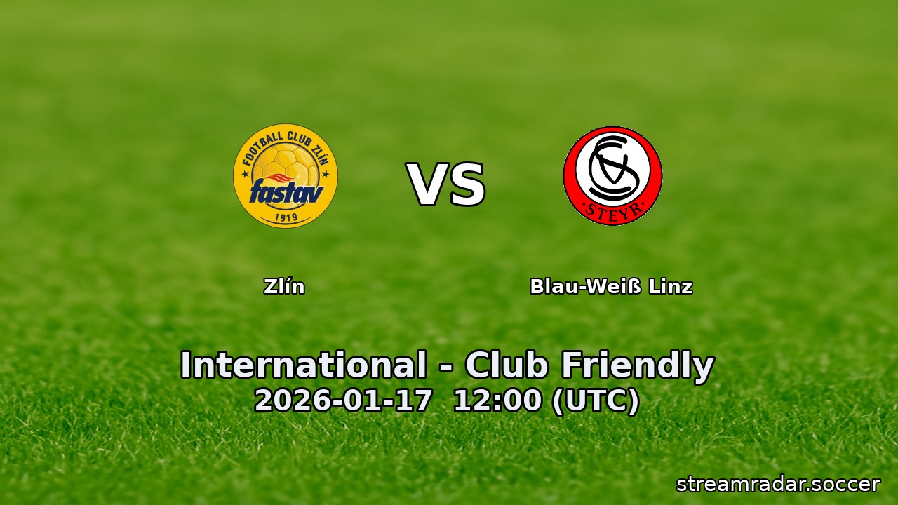 Zlín vs Blau-Weiß Linz