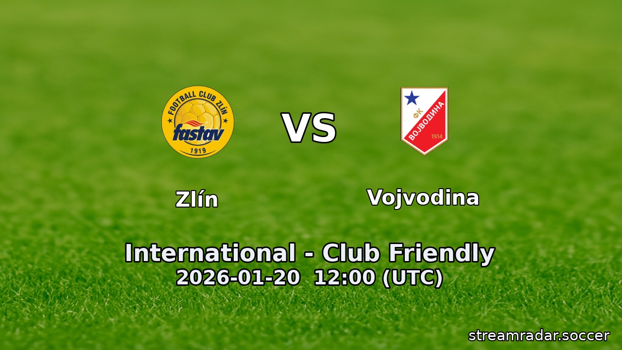 Zlín vs Vojvodina