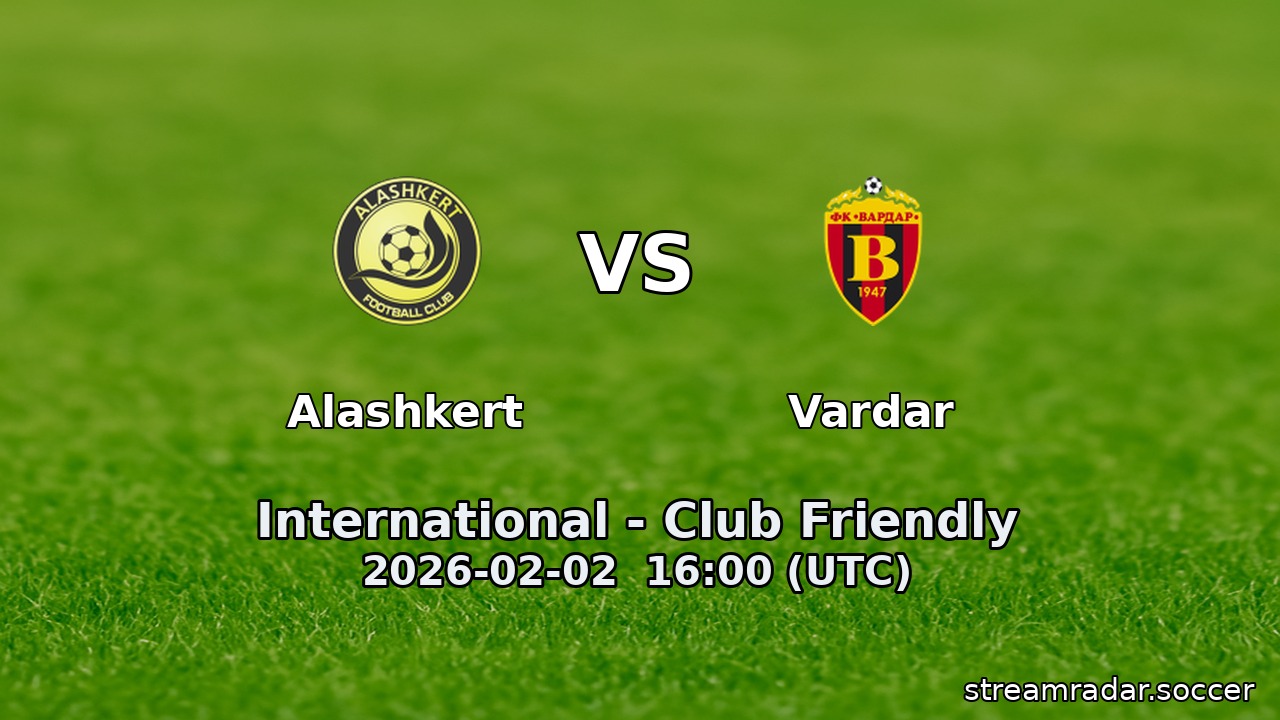 Alashkert vs Vardar