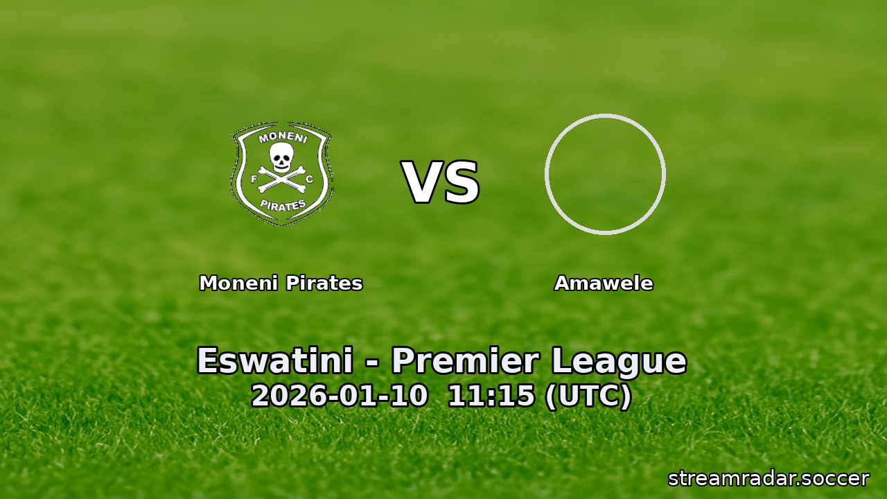 Moneni Pirates vs Amawele