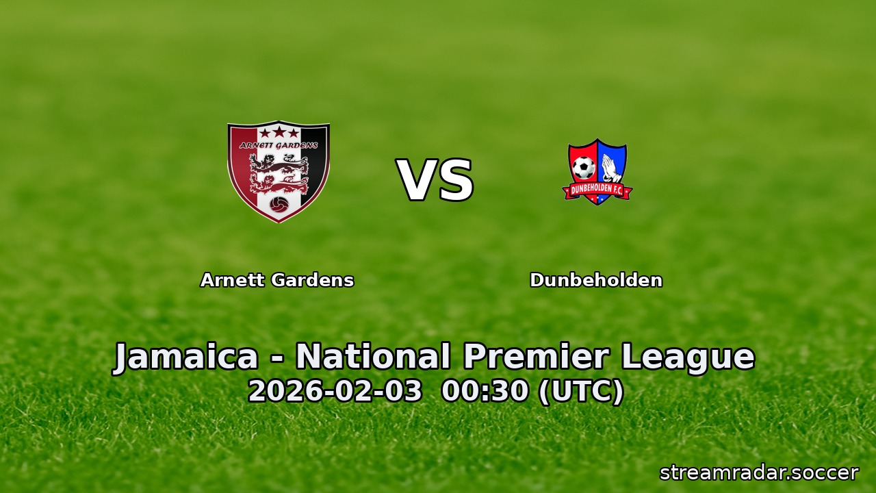 Arnett Gardens vs Dunbeholden