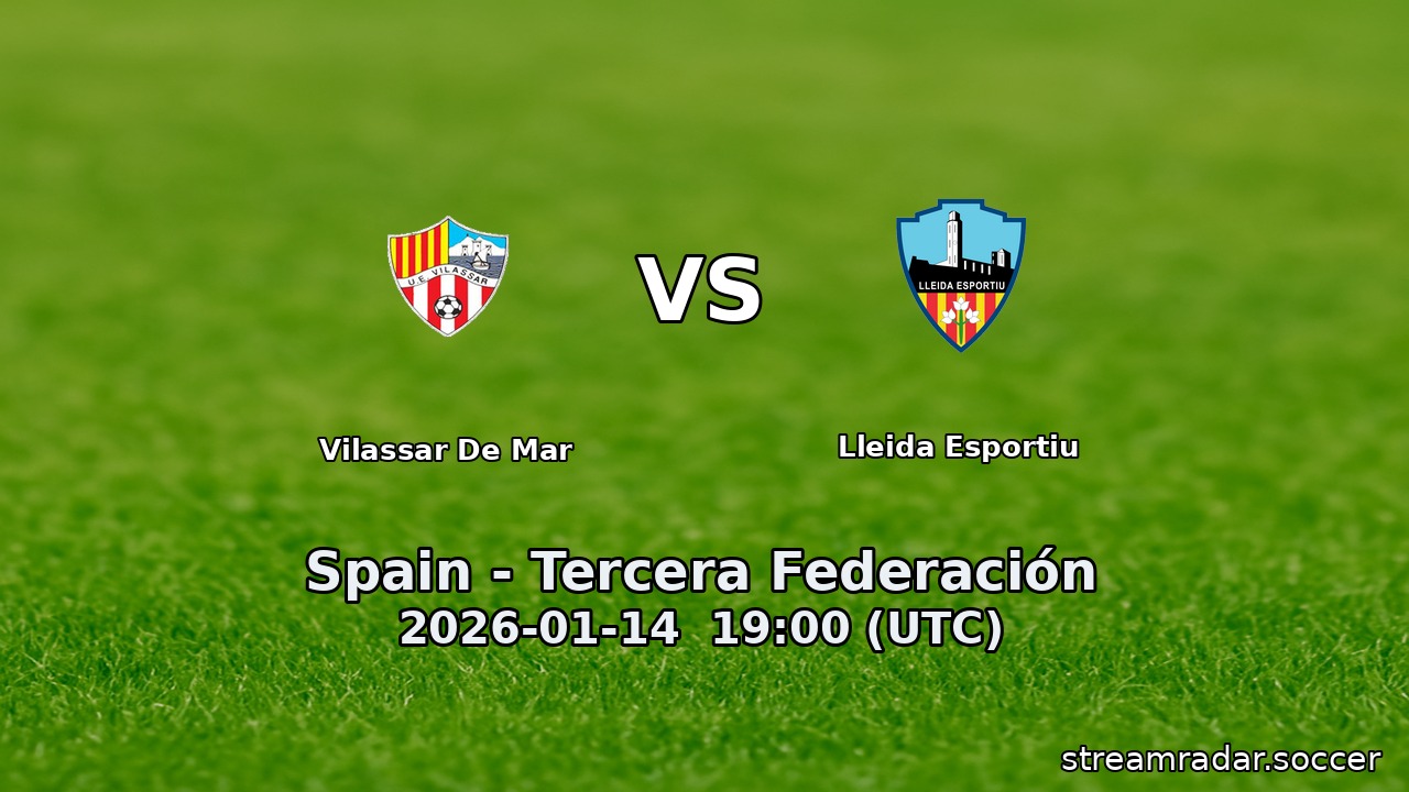 Vilassar De Mar vs Lleida Esportiu