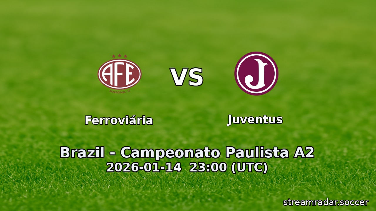 Ferroviária vs Juventus