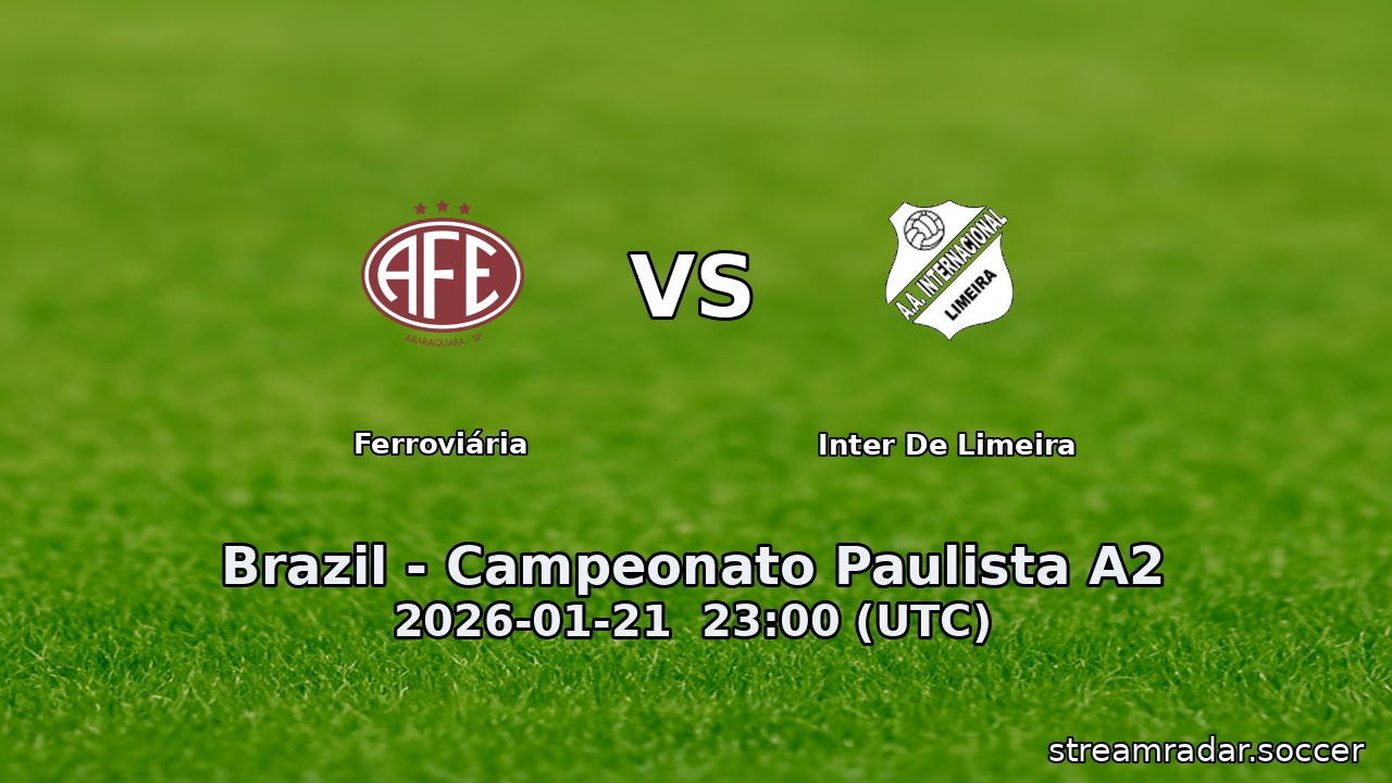 Ferroviária vs Inter De Limeira