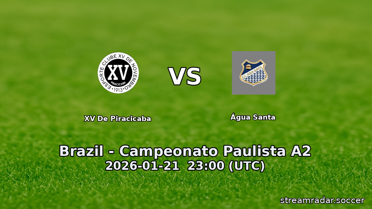 XV De Piracicaba vs Água Santa