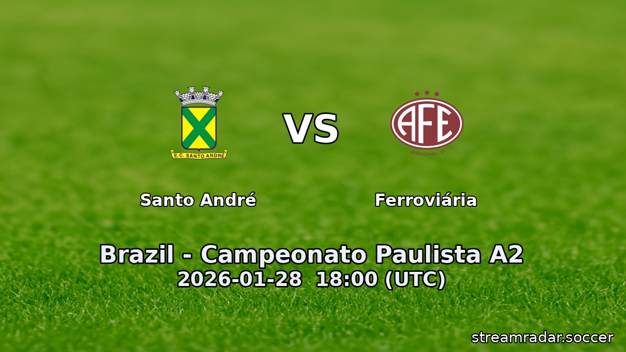Santo André vs Ferroviária
