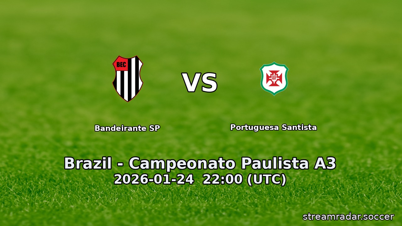 Bandeirante SP vs Portuguesa Santista