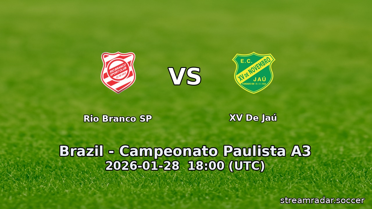 Rio Branco SP vs XV De Jaú