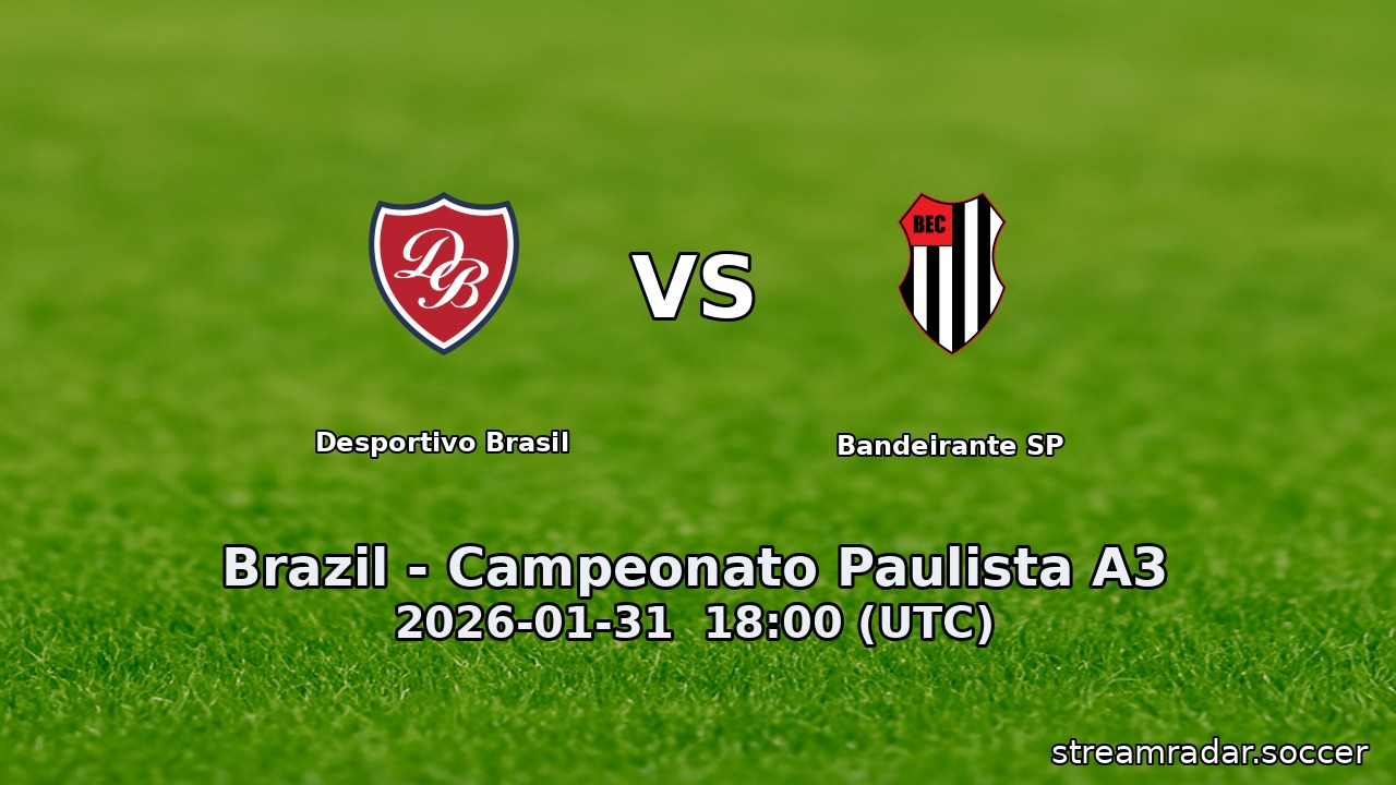 Desportivo Brasil vs Bandeirante SP