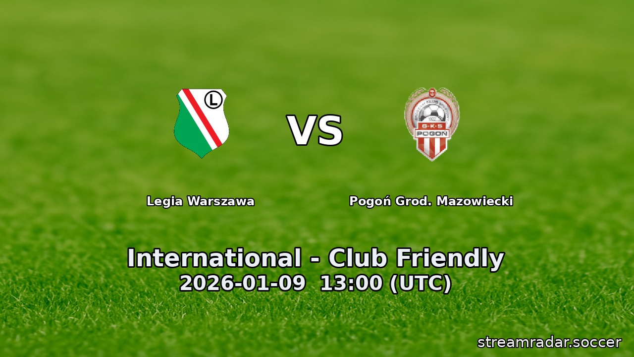 Legia Warszawa vs Pogoń Grod. Mazowiecki