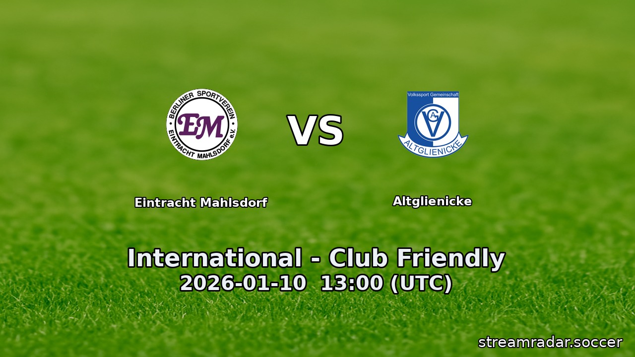 Eintracht Mahlsdorf vs Altglienicke