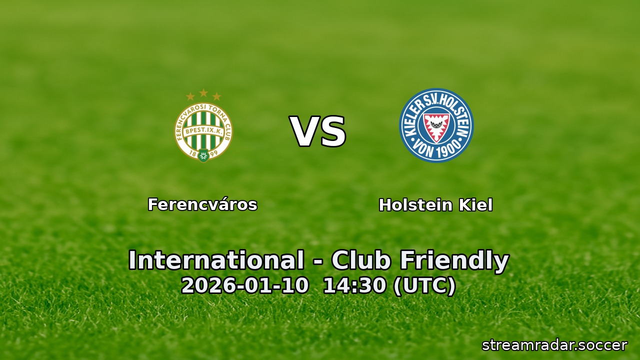 Ferencváros vs Holstein Kiel