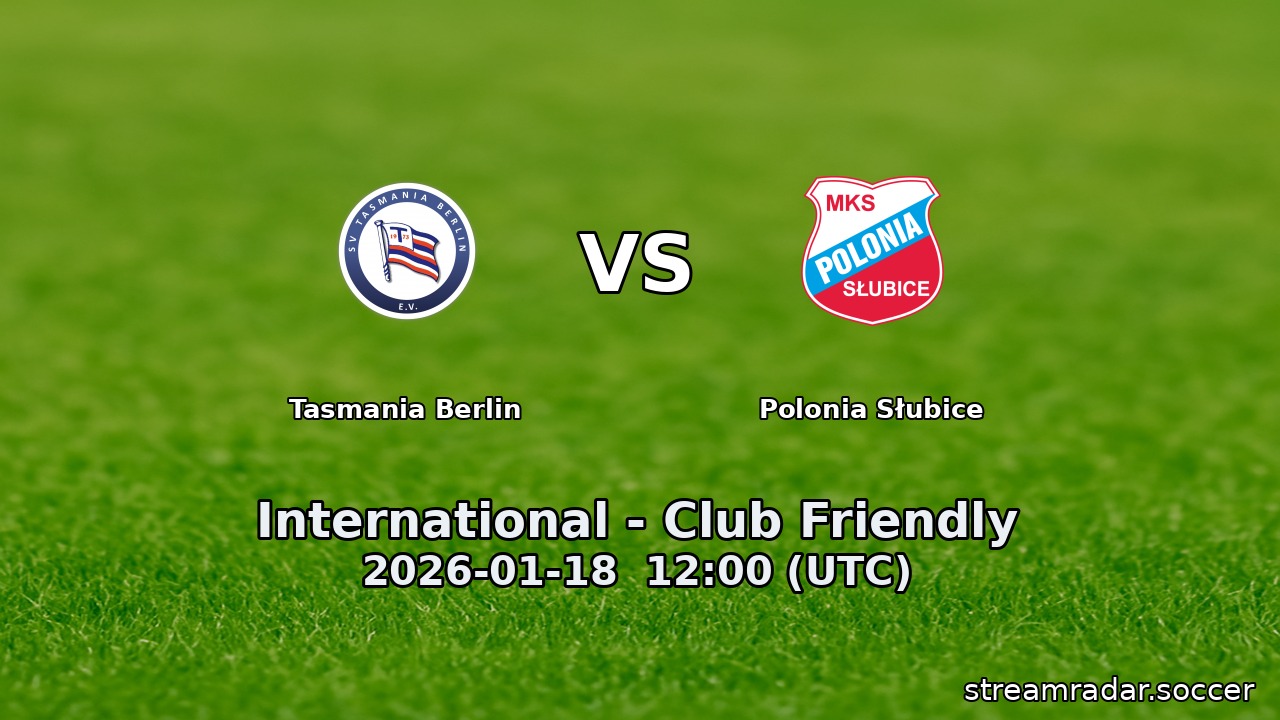 Tasmania Berlin vs Polonia Słubice