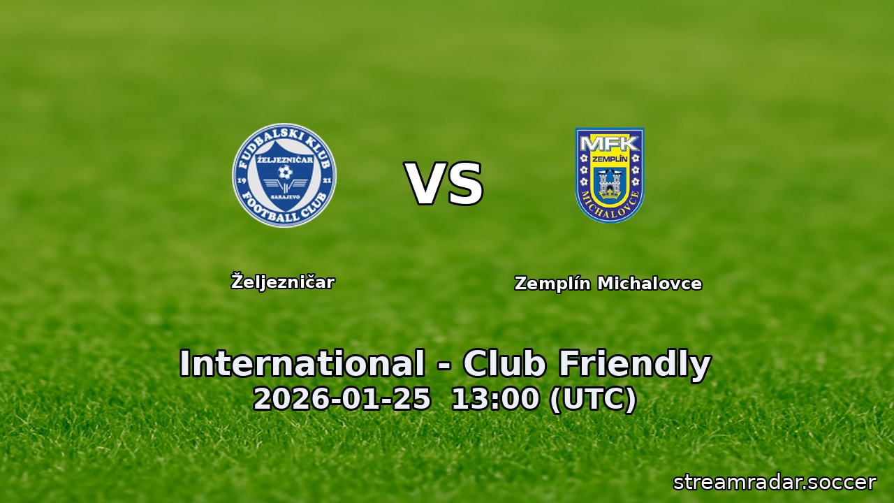 Željezničar vs Zemplín Michalovce
