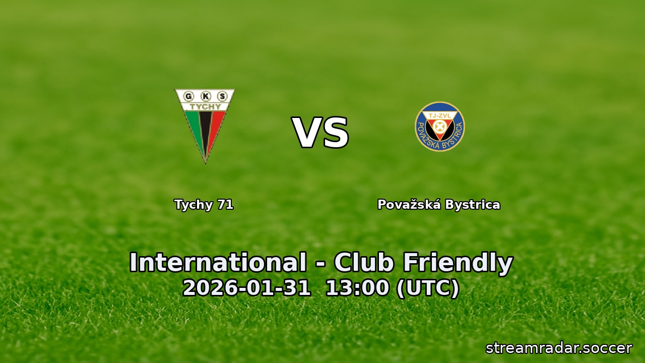 Tychy 71 vs Považská Bystrica