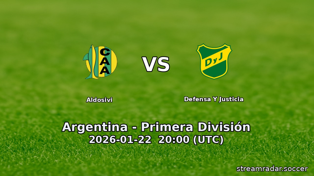 Aldosivi vs Defensa Y Justicia