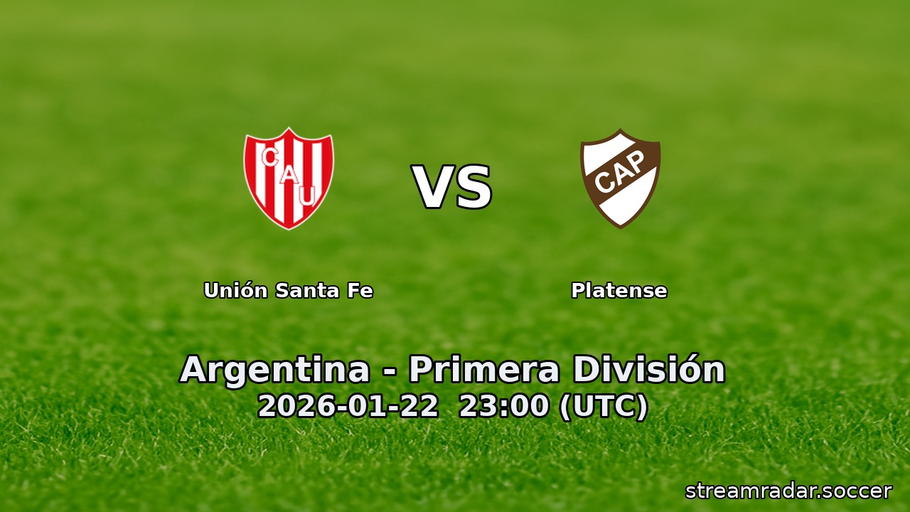 Unión Santa Fe vs Platense