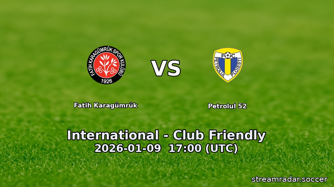 Fatih Karagümrük vs Petrolul 52