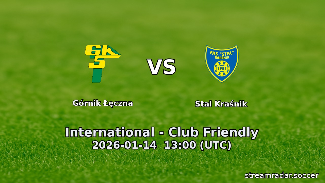 Górnik Łęczna vs Stal Kraśnik