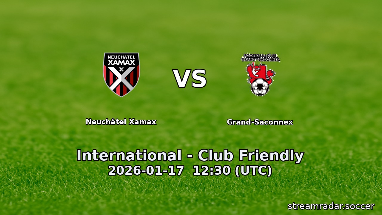 Neuchâtel Xamax vs Grand-Saconnex