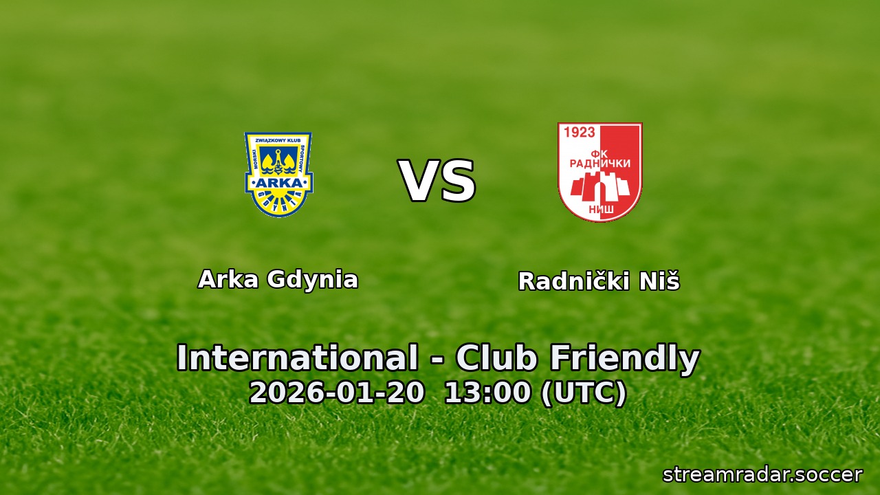 Arka Gdynia vs Radnički Niš