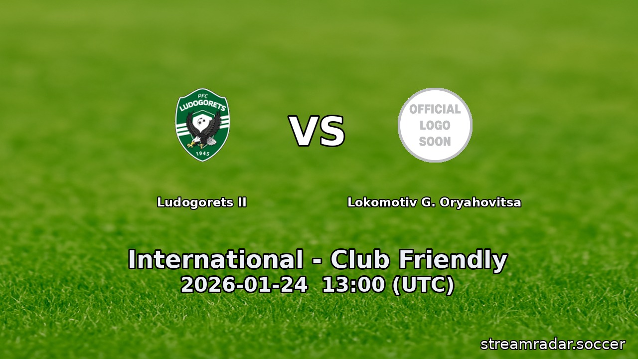 Ludogorets II vs Lokomotiv G. Oryahovitsa