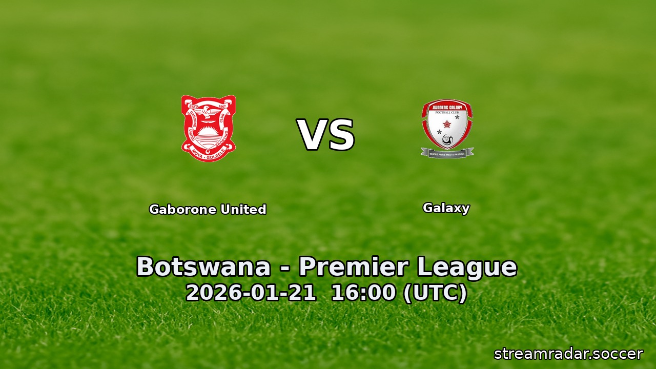 Gaborone United vs Galaxy