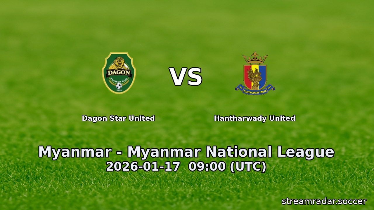 Dagon Star United vs Hantharwady United