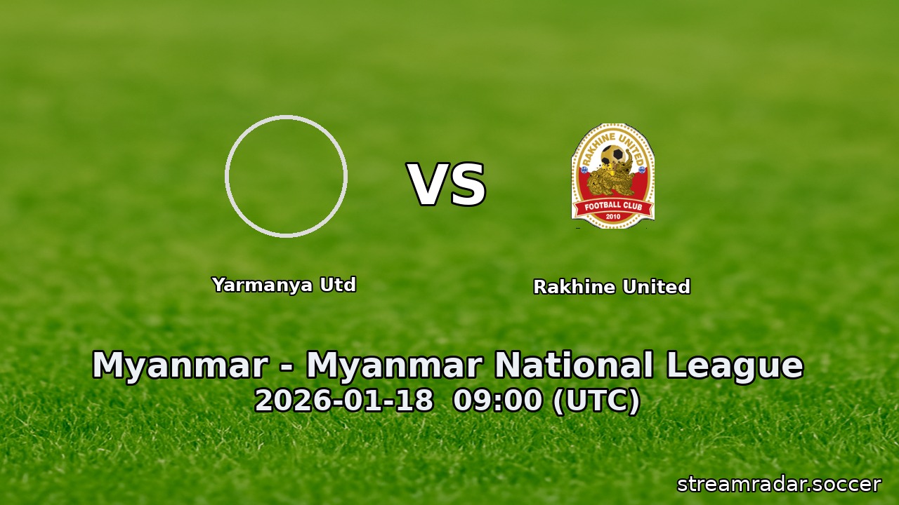 Yarmanya Utd vs Rakhine United