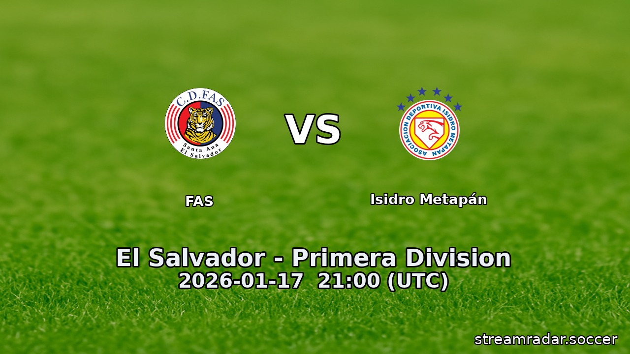 FAS vs Isidro Metapán