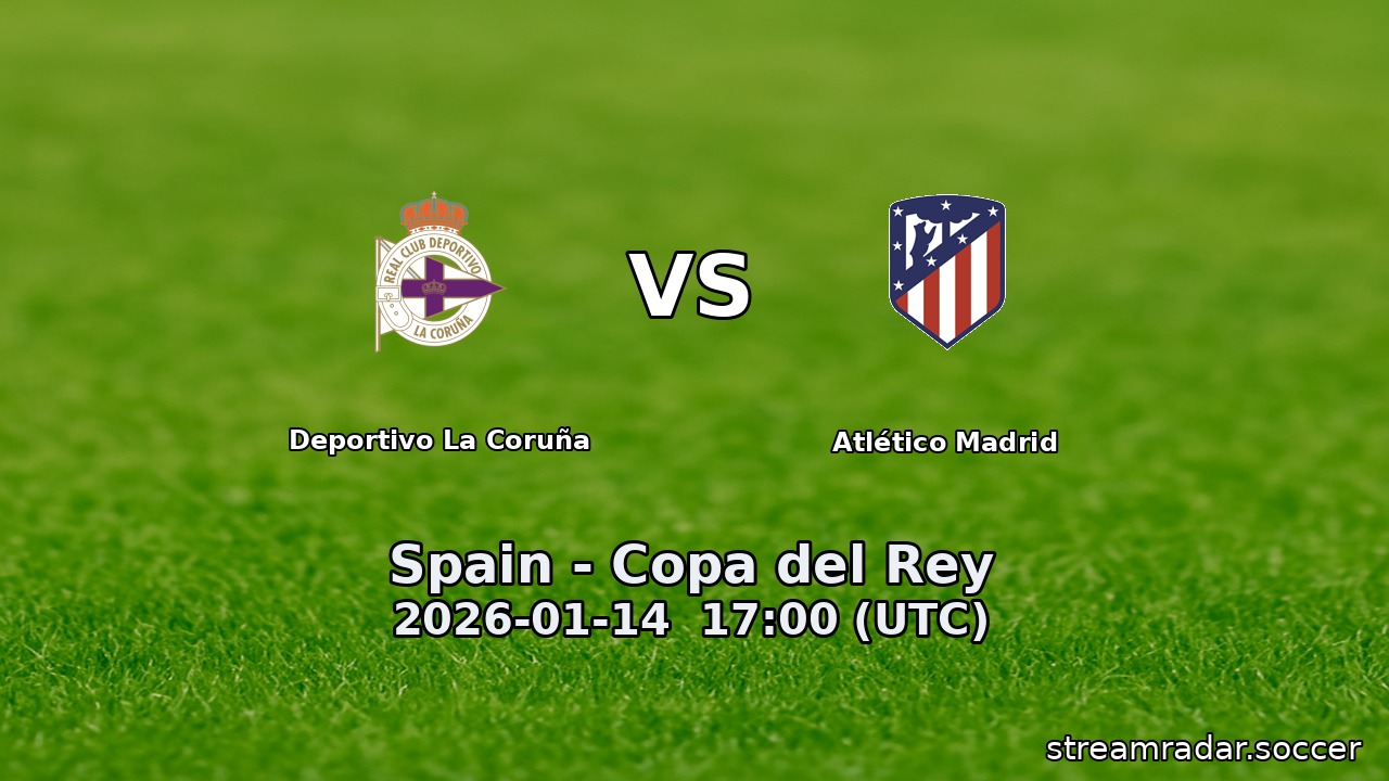 Deportivo La Coruña vs Atlético Madrid