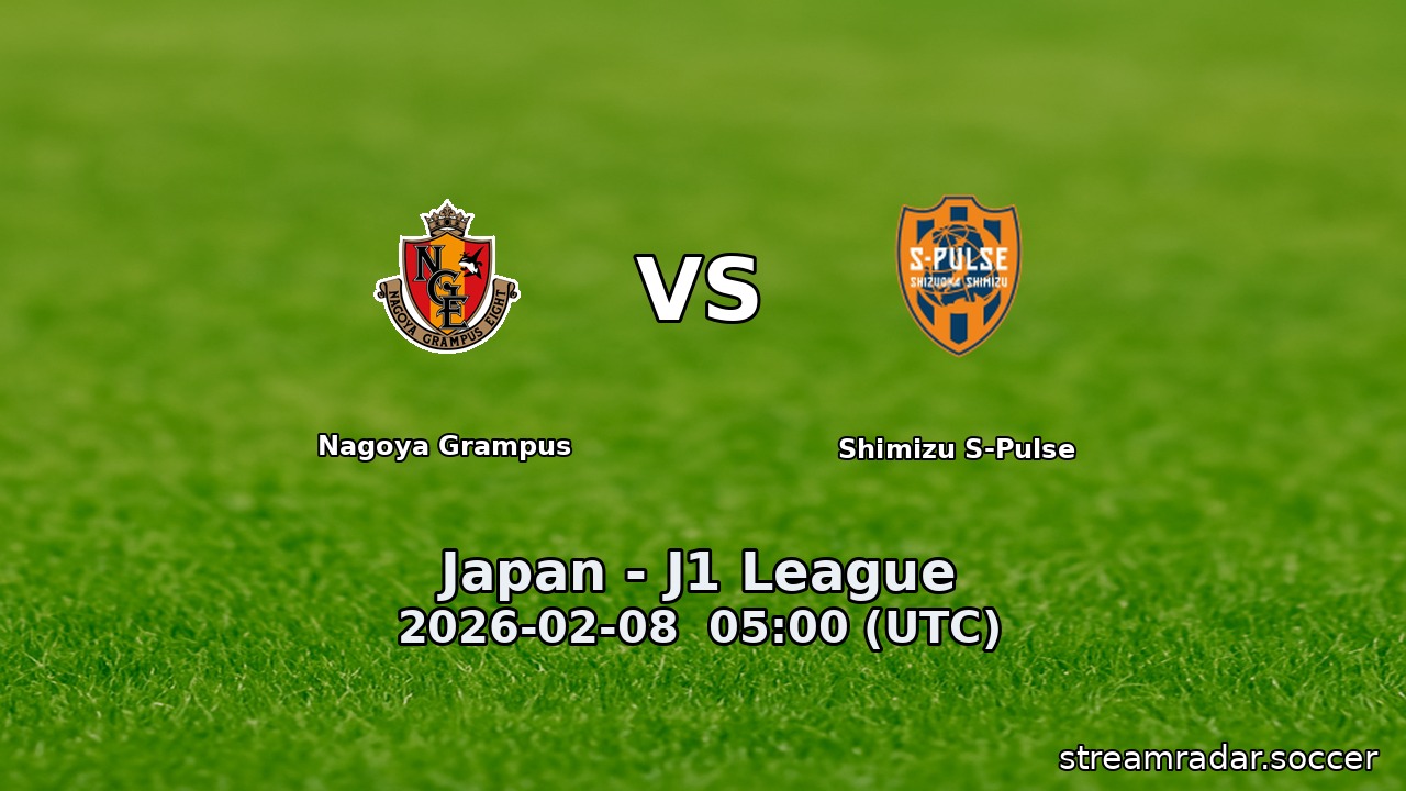 Nagoya Grampus vs Shimizu S-Pulse