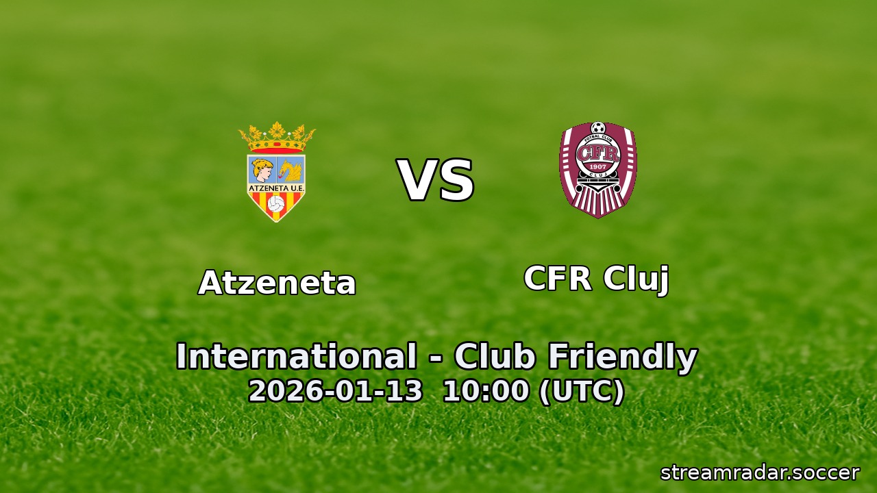 Atzeneta vs CFR Cluj