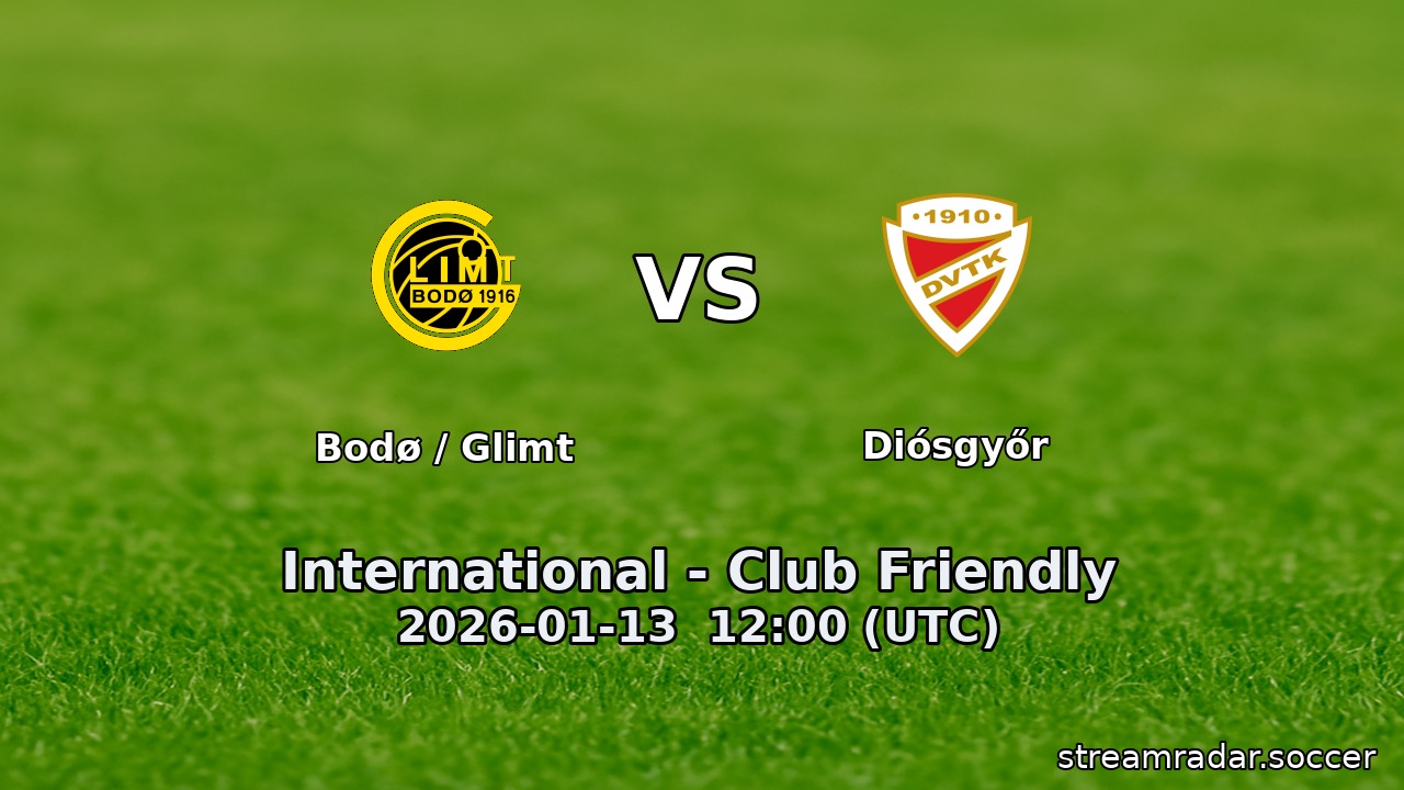 Bodø / Glimt vs Diósgyőr