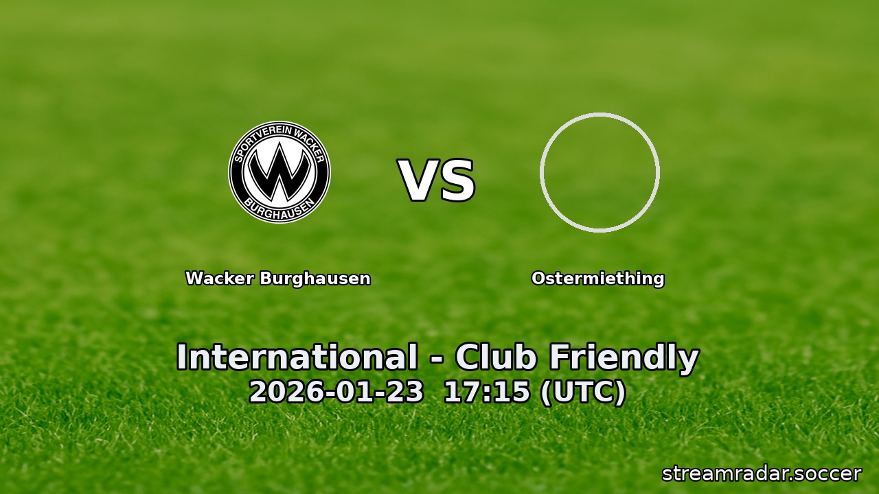 Wacker Burghausen vs Ostermiething
