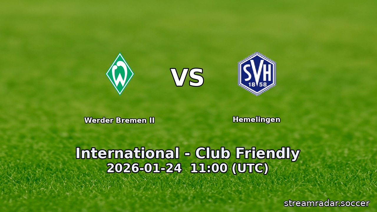 Werder Bremen II vs Hemelingen