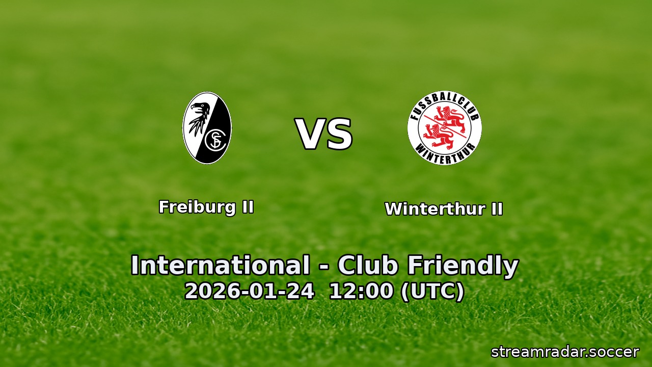 Freiburg II vs Winterthur II